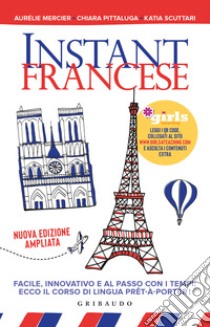 Instant francese. Nuova ediz. libro di Helena & Girls4teaching