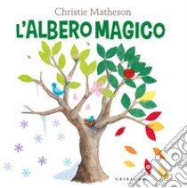 L'albero magico. Ediz. a colori libro di Matheson Christie