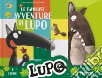 Le favolose avventure di lupo. Amico Lupo. Ediz. illustrata. Con peluche lupo libro di Lallemand Orianne