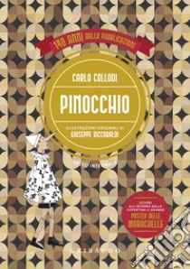 Pinocchio. Ediz. integrale. Con poster delle marachelle libro di Collodi Carlo