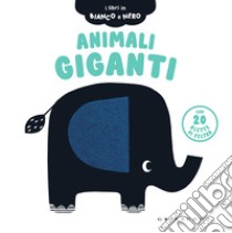 Animali giganti. Ediz. a colori libro