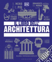 Il libro dell'architettura. Ediz. illustrata libro