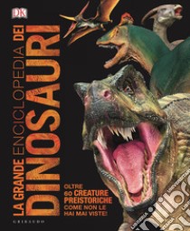 La grande enciclopedia dei dinosauri. Ediz. minor libro di Woodward John; Naish Darren