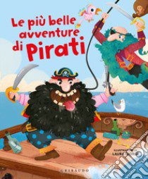 Le più belle avventure di pirati. Ediz. a colori libro