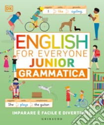 English for everyone. Junior. Grammatica libro