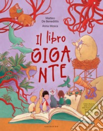 Il libro gigante. Ediz. a colori libro di De Benedittis Matteo