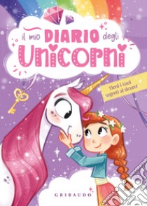 Il mio diario degli unicorni libro