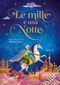 Le mille e una notte libro di Forti M. (cur.)