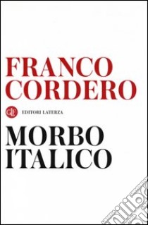 Morbo italico libro di Cordero Franco