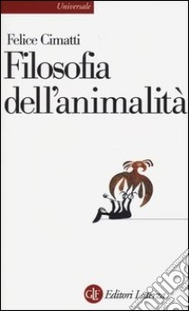 Filosofia dell'animalità libro di Cimatti Felice