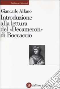 Introduzione alla lettura del «Decameron» di Boccaccio libro di Alfano Giancarlo