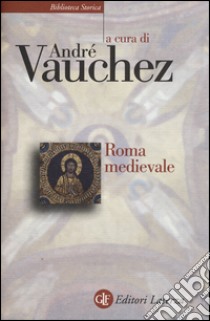 Roma medievale libro di Vauchez A. (cur.)