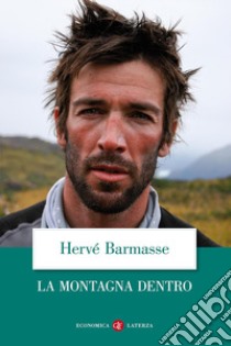 La montagna dentro libro di Barmasse Hervé