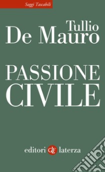 Passione civile libro di De Mauro Tullio