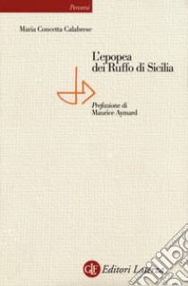 L'epopea dei Ruffo di Sicilia libro di Calabrese Maria Concetta