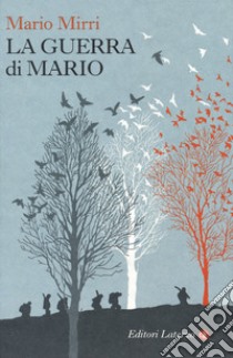 La guerra di Mario libro di Mirri Mario