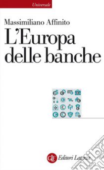 L'Europa delle banche libro di Affinito Massimiliano