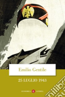 25 luglio 1943 libro di Gentile Emilio