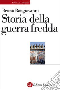 Storia della guerra fredda libro di Bongiovanni Bruno