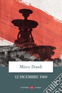 12 dicembre 1969 libro di Dondi Mirco