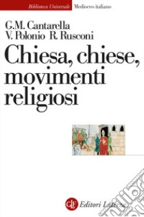 Chiesa, Chiese, movimenti religiosi. Nuova ediz. libro di Cantarella Glauco Maria; Polonio Valeria; Rusconi Roberto