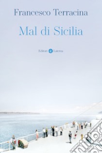 Mal di Sicilia libro di Terracina Francesco