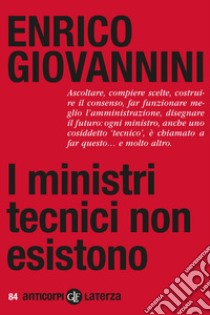 I ministri tecnici non esistono libro di Giovannini Enrico