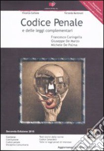 Codice penale e delle leggi complementari libro di Caringella Francesco; De Marzo Giuseppe; De Palma Michele