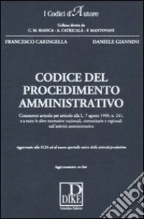 Codice del procedimento amministrativo libro di Caringella Francesco; Giannini Daniele