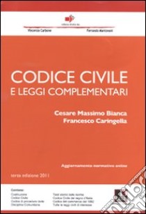 Codice civile e leggi complementari libro di Bianca Cesare Massimo; Caringella Francesco