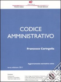 Codice amministrativo libro di Caringella Francesco