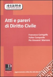 Atti e pareri di diritto civile libro di Caringella Francesco; Campanile Valter; Marrone Pio Giovanni