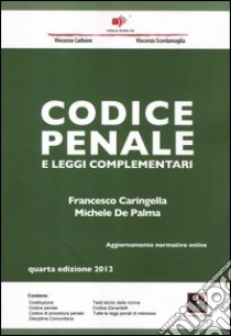 Codice penale e leggi complementari libro di Caringella Francesco; De Palma Michele