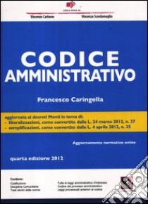 Codice amministrativo libro di Caringella Francesco