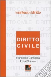 Diritto civile libro di Caringella Francesco; Sfrecola Luca