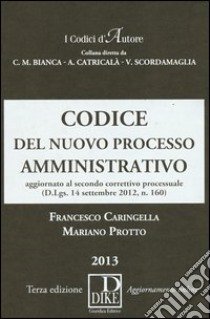 Codice del nuovo processo amministrativo libro di Caringella Francesco; Protto Mariano