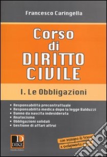 Corso di diritto civile. Vol. 1: Le obbligazioni libro di Caringella Francesco