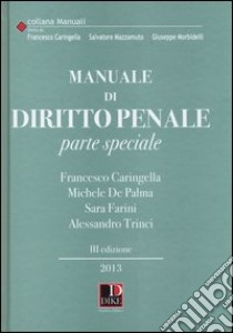 Manuale di diritto penale. Parte speciale libro