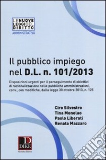 Il pubblico impiego nel D.L. n. 101/2013 libro