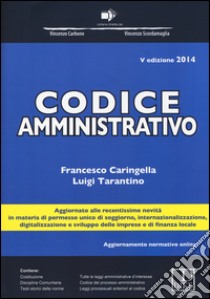 Codice amministrativo libro di Caringella Francesco; Tarantino Luigi