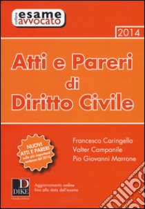 Atti e pareri di diritto civile libro di Caringella Francesco; Campanile Valter; Marrone Pio Giovanni