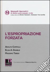 L'espropriazione forzata libro di Coppola Adolfo; Daniele Elisa A; Teresi Massimo