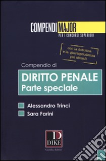 Compendio di diritto penale. Parte speciale libro di Farina Sara; Trinci Alessandro