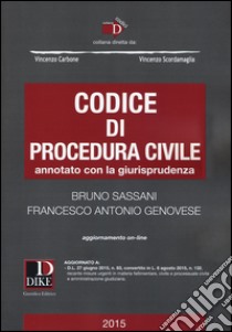 Codice di procedura civile. Annotato con la giurisprudenza. Con aggiornamento online libro di Sassani Bruno; Genovese Francesco Antonio