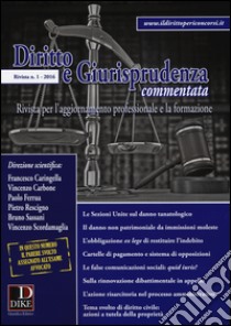 Diritto e giurisprudenza commentata (2016). Vol. 1 libro