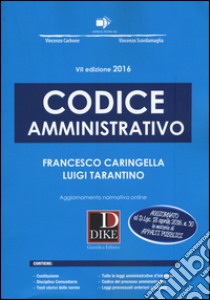 Codice amministrativo. Con aggiornamento online libro di Caringella Francesco; Tarantino Luigi