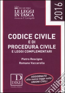 Codice civile e di procedura civile e leggi complementari libro di Rescigno Pietro; Vaccarella Romano