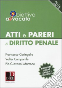 Atti e pareri di diritto penale libro di Caringella Francesco; Campanile Valter; Marrone Pio Giovanni