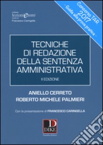 Tecniche di redazione della sentenza amministrativa libro di Cerreto Aniello; Palmieri Roberto M.