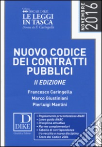 Nuovo codice dei contratti pubblici libro di Caringella Francesco; Giustiniani Marco; Mantini Pierluigi